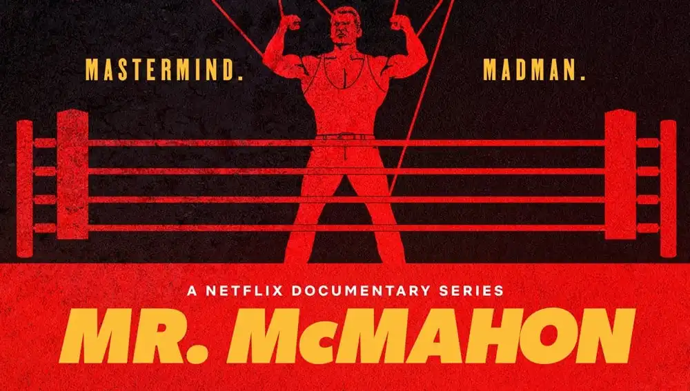 Review of the Netflix Mr. McMahon Docuseries